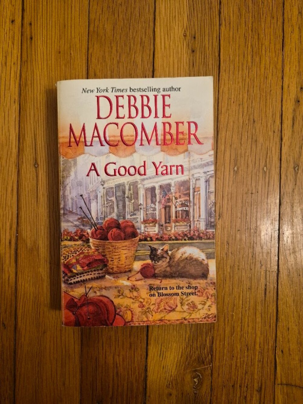 A Good Yarn by Debbie Macomber - Return to Blossom Street